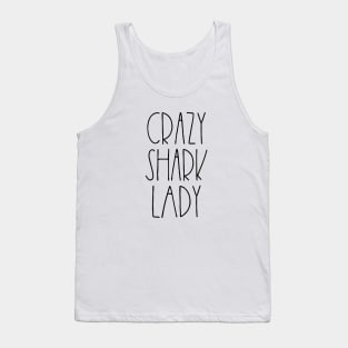 Crazy shark lady Tank Top